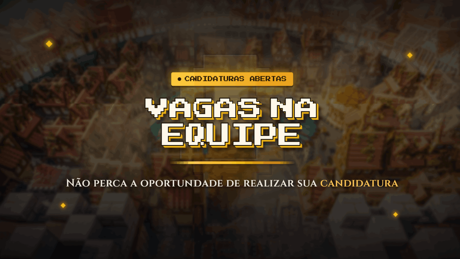 Vagas na Equipe - A comunidade te espera!